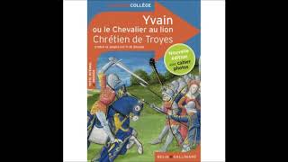 Yvain le Chevalier au Lion  Chapitre 6 [upl. by Verney556]