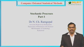 LEC45 COSM  Stochastic Processes Part 1 By Dr N CH Ramgopal [upl. by Wagstaff]