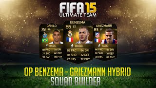 FIFA 15 ULTIMATE TEAM  OP 600K HYBRID SQUAD BUILDER FT BENZEMA IF amp GRIEZMANN IF  HD [upl. by Jung]