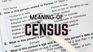 What is the meaning of Census [upl. by Finah]