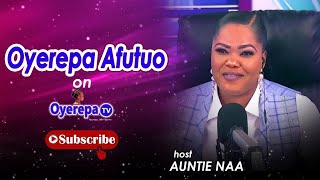 OYEREPAAFUTUO  HOST  AUNTIE NAA 24 FEB 2022 Oyerepa Tv Online Live Stream [upl. by Zeuqcaj635]