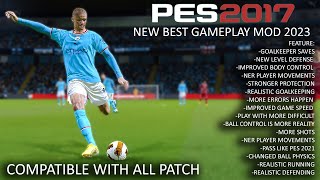 PES 2017 NEW BEST GAMEPLAY MOD 2023 [upl. by Algar777]