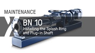 Maintenance BN  10  Installing the Splash Ring and Plugin Shaft [upl. by Algy]