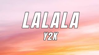 Y2K bbno  Lalala Lyrics [upl. by Dalila921]