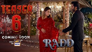 Teaser 6  Radd  Coming Soon  Hiba Bukhari  Shehreyar Munawar  ARY Digital [upl. by Burwell]