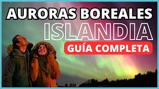 AURORAS BOREALES en ISLANDIA 🌌 ¿Qué son y CÓMO VERLAS 📷 ¿Cómo FOTOGRAFIAR LAS AURORAS [upl. by Alius]