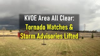 KVOE Area All Clear Tornado Watches amp Storm Advisories Lifted  Tornado watch [upl. by Stanfill]