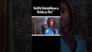 Hadithi Zisizojulikana za Maisha ya 2Pacquot [upl. by Shlomo]