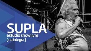 Supla no Estúdio Showlivre  Apresentação na íntegra [upl. by Ralston]