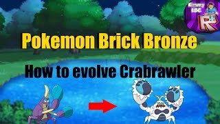 Pokémon Brick Bronze 132  How to evolve Crabrawler into Crabominable Lost Island Update [upl. by Audrit]