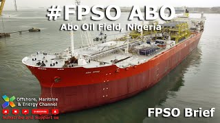 FPSO Mayo Abo  FPSO Brief [upl. by Shotton]