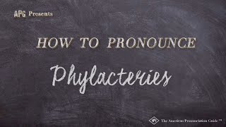 How to Pronounce Phylacteries Real Life Examples [upl. by Anirres]