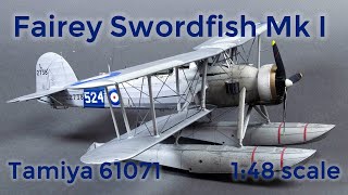 Fairey Swordfish Mk I 148 scale model build Tamiya 61071 [upl. by Kunkle]