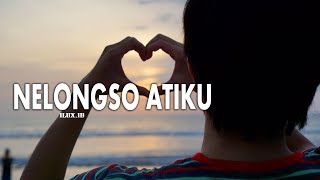 Nelongso Atiku  Ilux Id Official Lyric Video [upl. by Dora]