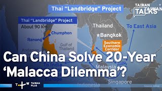 Can Thai Land Bridge Cambodian Canal Replace Malacca Strait for China  Taiwan Talks EP489 [upl. by Don]