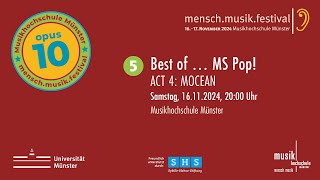 MenschMusikFestival 2024  Best of … MS Pop MOCEAN  Samstag 16112024 2215Uhr [upl. by Risteau310]