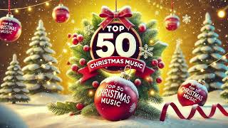 Top Christmas Songs 2025 🎶 TOP 50 Christmas Carols 🎄 Christmas Songs Medley 2025🎄 [upl. by Siuqcram]