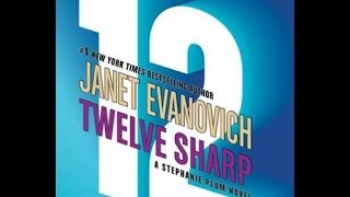 Twelve Sharp Audiobook by Janet Evanovich Stephanie Plum Series 12 [upl. by Hunsinger]