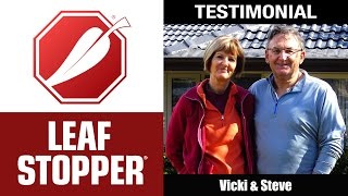 Leaf Stopper Testimonial – Vicki amp Steve [upl. by Joappa]