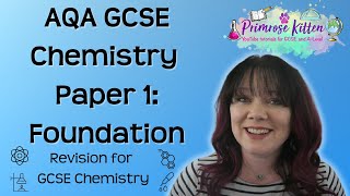 Foundation  AQA GCSE Chemistry Paper 1  Whole Paper Revision [upl. by Anailli]