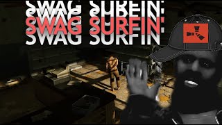 FLY  Swag Surfin in rust [upl. by Kecaj441]