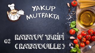 RATATUY  RATATOUİLLE FRANSIZ YEMEĞİ  Yakup Mutfakta  HayatEveSigar [upl. by Jerman]