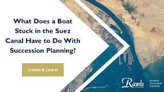 Navigating Crisis amp Succession Planning Lessons from the Suez Canal [upl. by Nagaer415]