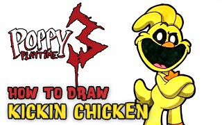 How To Draw KICKIN CHICKEN Smiling Critters  Poppy Playtime Chapter 3 [upl. by Hazem]