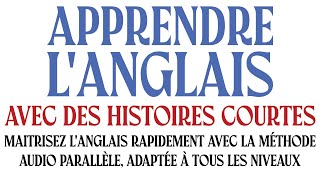 Apprendre langlais avec des histoires courtes Maîtrisez langlais rapidement Livre Audio Gratuit [upl. by Hausmann604]