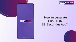 How to generate CDSL TPIN through SBI Securities App [upl. by Aholla327]