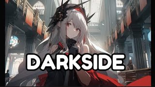 Nightcore Darkside  Alanwalker Lyrics [upl. by As]