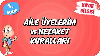 Aile Üyelerim ve Nezaket Kuralları 📕 1Sınıf Hayat Bilgisi 2024 [upl. by Lidaa]