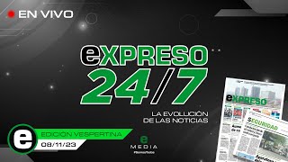 🔴 Expreso 247 Vespertino 08 de Febrero 2024 [upl. by Stets]