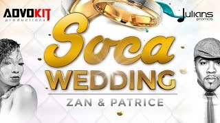 Zan amp Patrice Roberts  Soca Wedding quot2015 Trinidad Socaquot [upl. by Ellehcear]