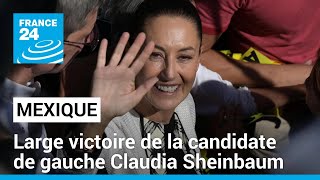 Présidentielle au Mexique  large victoire de la candidate de la gauche Claudia Sheinbaum [upl. by Atiuqiram]