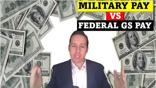 Military Pay vs Government GS Pay [upl. by Anwahsar]