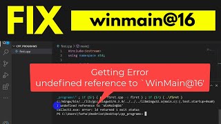 Solved undefined reference to winmain16 visual studio code Solution [upl. by Annaeoj]