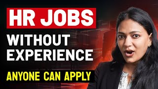 HR Jobs For Freshers  No Experience Required  Fresher Jobs India [upl. by Yorke]