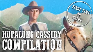 Hopalong Cassidy Compilation  COLORIZED  William Boyd  Free Western Series [upl. by Fishback]