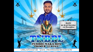 TURBHE NAKA BOX PRIMER LEAGUE 2024  TNBPL 2024  SSS LIVE [upl. by Dnar]