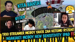 Ngakak‼️Ketika Trio Streamer MCBoy Yakis Zan Ketemu Ryzen Push Conqu🔥McBoy New Sensitivity IPad‼️ [upl. by Moll]