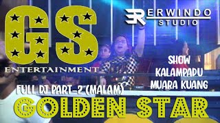 GOLDEN STAR FULL DJ MALAM PART2  KALAMPADU  ERWINDO STUDIO PRODUCTIONS [upl. by Best655]