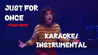 Just for Once KaraokeInstrumental  Nerdy Prudes Must Die [upl. by Steinman]