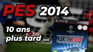 PES 2014 10 ans plus tard [upl. by Eimaral]