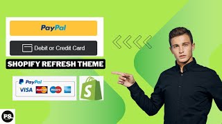 How to Add PayPal Smart Button to Shopify Refresh Theme 2024  Step by Step Guide [upl. by Hertz]