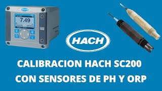 Calibracion de Controlador HACH SC200 con sensores de PH y ORP hach ph orp [upl. by Ellevel]