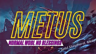 METUS NORMAL WoBL NO BLESSINGS Solo Leveling ARISE [upl. by Fisk7]