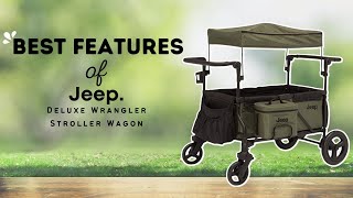 My Favorite BEST FEATURES Of Jeep Deluxe Stroller Wagon [upl. by Isadore]