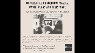 Universities as Political Spaces Caste Class and Resistance An Interview with Gaurav J Pathania [upl. by Breh]