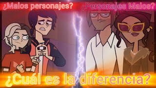 ¿Cuál es la diferencia entre un mal personaje y un personaje malo [upl. by Aelat]